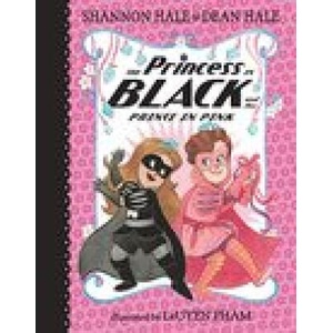 The Princess in Black and the Prince in Pink | Dean Hale, Leuyen Pham (ISBN: 9781536209785)