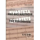 KVARTETA pro bicí nástroje 5/6/7/8/ - Kubánek Libor