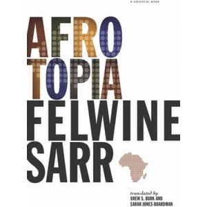 Afrotopia | Felwine Sarr, Drew S. Burk (ISBN: 9781517906917)