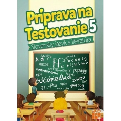 Príprava na testovanie 5 Slovenský jazyk a literatúra