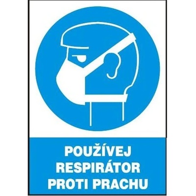 Používej respirátor proti prachu 210x297mm - plast