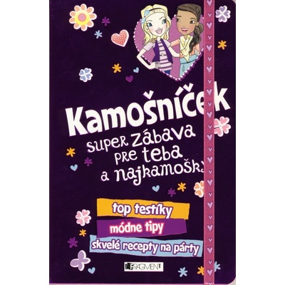 Kamošníček super zábava pre teba a najkamošky -