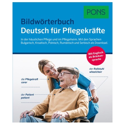 PONS Bildwörterbuch Deutsch für Pflegekräfte