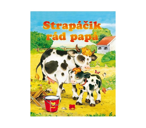 Strapáčik rád papá