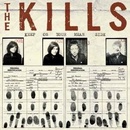 KILLS: KEEP ON YOUR MEAN SIDE LP