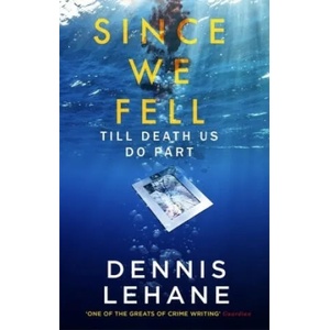 Since We Fell | Dennis Lehane (ISBN: 9780751571974)