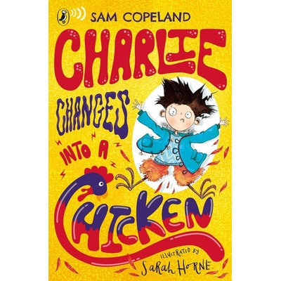Charlie Changes Into a Chicken