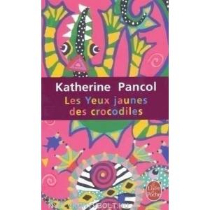 Les yeux jaunes des crocodiles | Katherine Pancol (2007)