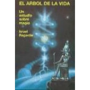 El árbol de la vida : un estudio sobre magia | Israel Regardie, Ana Mendoza Pérez (1988)