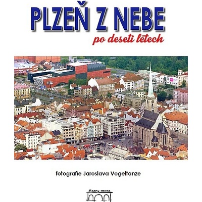 Flachs, Petr - Plzeň z nebe po deseti letech