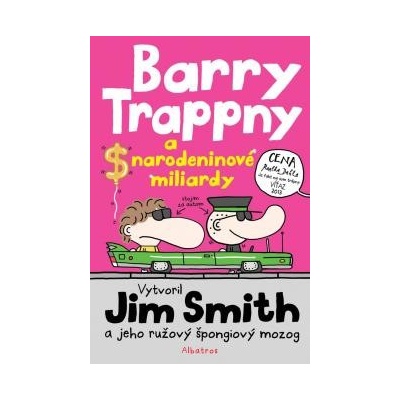 Barry Trappny a narodeninové miliardy Jim Smith
