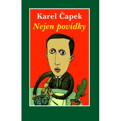 Nejen povídky - Karel Čapek