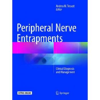 Peripheral Nerve Entrapments | Andrea M. Trescot