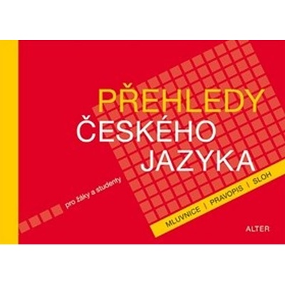 Přehledy českého jazyka -- mluvnice, pravopis, sloh