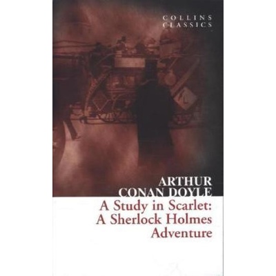 Study in Scarlet. Eine Studie in Scharlachrot, englische Ausgabe - Doyle, Arthur Conan