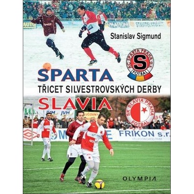 Sparta Slavia Třicet silvestrovských derby
