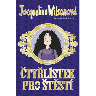 Čtyřlístek pro štěstí - Jacqueline Wilsonová