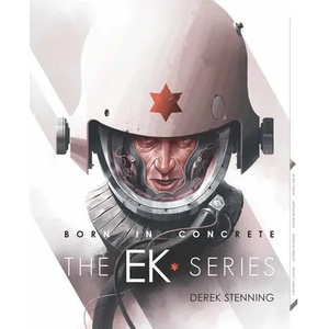 Born in Concrete | Derek Stenning (ISBN: 9781624650697)