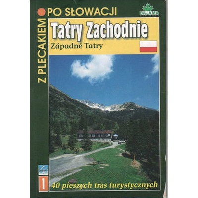 Západné Tatry - poľština - 40 pieszych tras