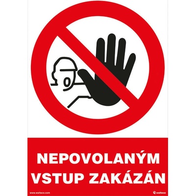 Walteco Nepovolaným vstup zakázaný 210x297mm, formát A4, plastová tabuľka Množstvo: 1 ks , 20045