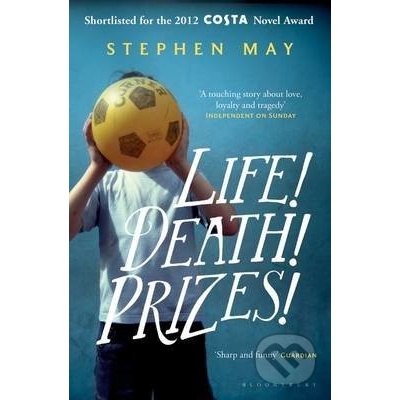 Life! Death! Prizes!