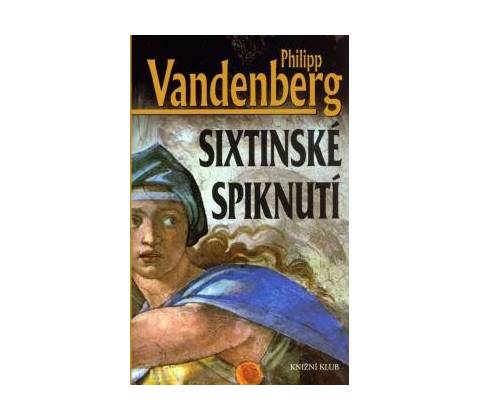 Sixtinsk é spiknutí Vandenberg Philipp