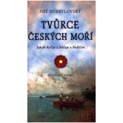 Tvůrce českých moří - Jiří Dobrylovský