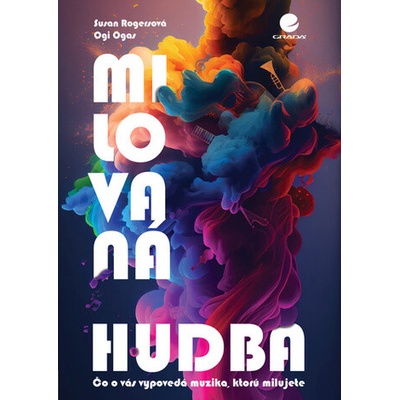 Milovaná hudba - Susan Rogersová, Ogi Ogas