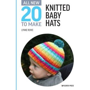 All-New Twenty to Make: Knitted Baby Hats | Lynne Rowe (ISBN: 9781782219767)