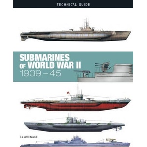 Submarines of World War II: 1939-45 | E V Martindale (ISBN: 9781838864637)