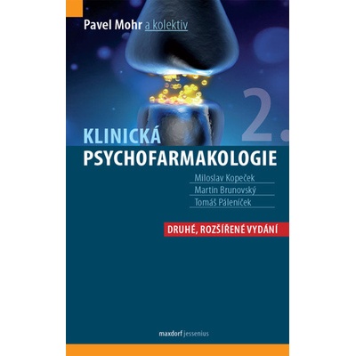 Klinická psychofarmakologie - Pavel Mohr