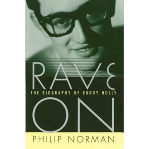 Rave on: The Biography of Buddy Holly | Philip Norman (ISBN: 9781476779461)