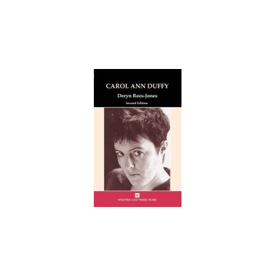 Carol Ann Duffy - (Rees-Jones Deryn (University of Liverpool))