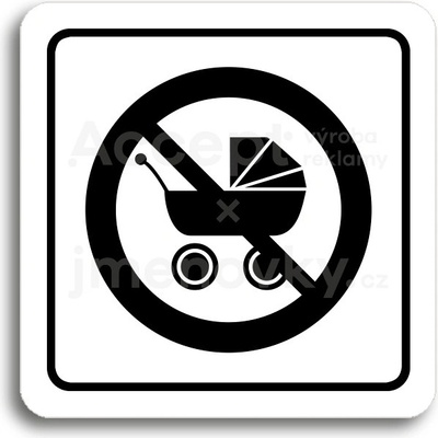 ACCEPT Piktogram zákaz vstupu s kočárkem - bílá tabulka - černý tisk