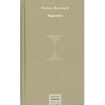Vápenka - Thomas Bernhard