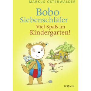 Bobo Siebenschläfer: Viel Spaß im Kindergarten! | Markus Osterwalder, Dorothée Böhlke (2024)