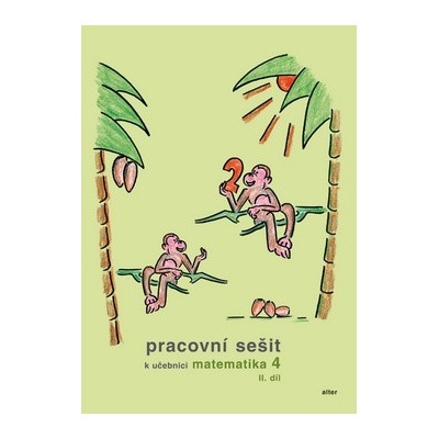 Pracovní sešit k učebnici matematika 4, II.díl