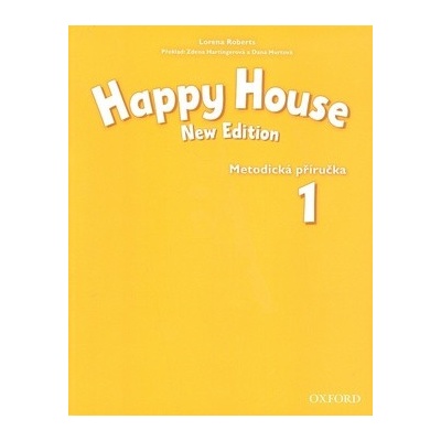 Happy House 1 NEW EDITION Metodická příručka CZ - Roberts Lorena