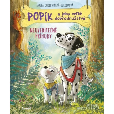 Popík a jeho veľké dobrodružstvá 5: Neuveriteľné príhody - Aniela Cholewińska-Szkolik,Agnieszka Filipowska