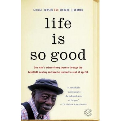 Life Is So Good | George Dawson