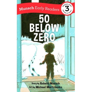 50 Below Zero Early Reader | Michael Martchenko (2022)