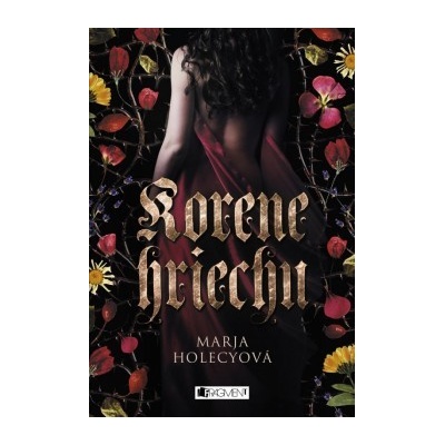 Korene hriechu Marja Holecyová SK