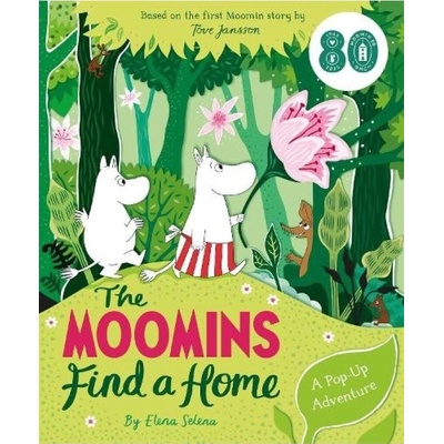 Moomins Find a Home: A Pop-Up Adventure, Based on Tove Jansson's first Moomin story, The Moomins and the Great Flood Pan Macmillan