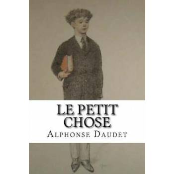 Image 1 of Le Petit Chose | Alphonse Daudet, Edibooks