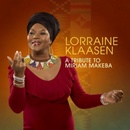 KLAASEN LORRAINE: A TRIBUTE TO MIRIAM MAKEBA CD