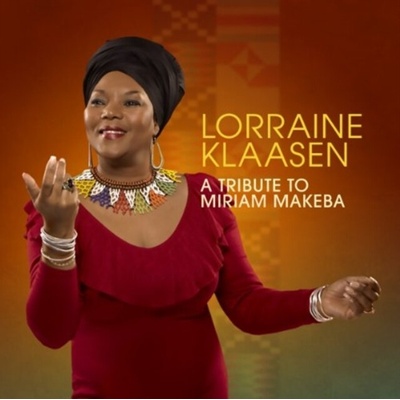 KLAASEN LORRAINE: A TRIBUTE TO MIRIAM MAKEBA CD