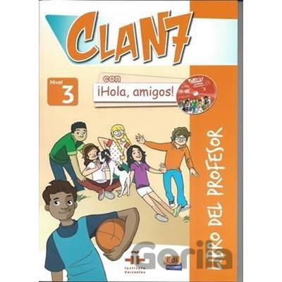 Clan 7 con ?Hola, amigos! 3 - Libro del profesor + 2 CD + CD-ROM
