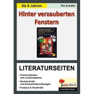 Cornelia Funke 'Hinter verzauberten Fenstern' - Literaturseiten - Schülin, Pia