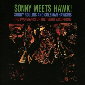 Sonny Rollins - Sonny Meets Hawk (Reissue) (Remastered) (CD) (0889853467327)