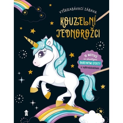 Vyškrabávací obrázky Vyškrabávací zábava Kouzelní jednorožci